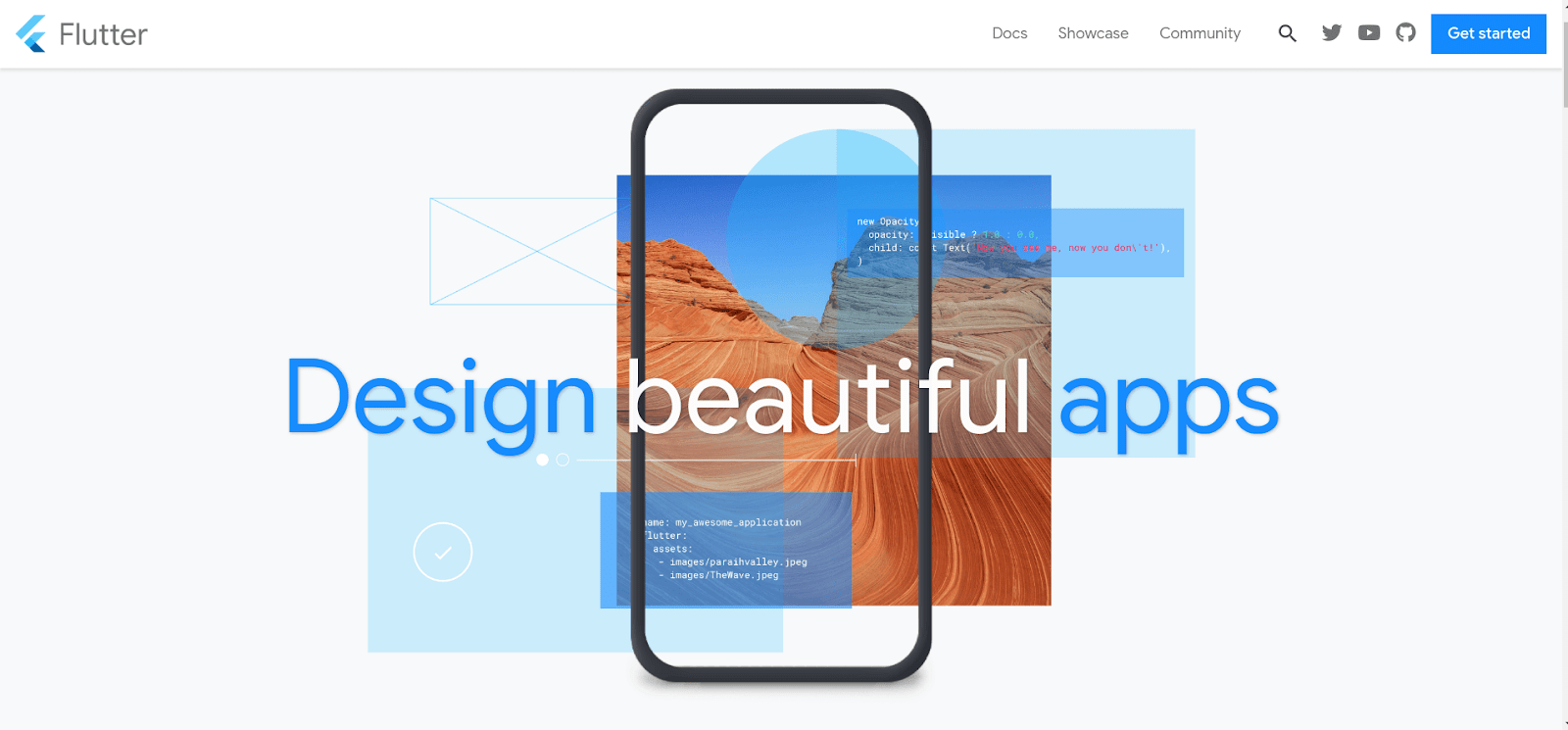 Flutter allows designing fast and attractive looking apps